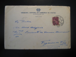 SINTRA 1946 To Figueira Da Foz Cancel Tribunal Judicial Da Comarca Cover PORTUGAL - Cartas & Documentos