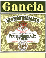 CANELLI, Asti - ETICHETTA D'EPOCA VERMOUTH BIANCO GANCIA - #018 - Alcoli E Liquori