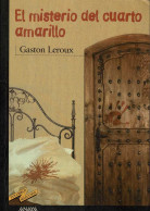 El Misterio Del Cuarto Amarillo - Gaston Leroux - Infantil Y Juvenil