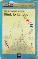 Blink Lo Lía Todo - Minguel Angel Mendo - Livres Pour Jeunes & Enfants