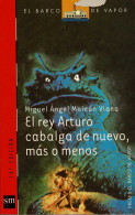 El Rey Arturo Cabalga De Nuevo, Más O Menos - Miguel Angel Moleón Viana - Boek Voor Jongeren & Kinderen