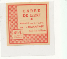 G G 76  /  ETIQUETTE DE FROMAGE    CARRE DE L'EST  P. DOMMANGE  SAINT JEAN SUR MOIVRE  (  MARNE) - Käse