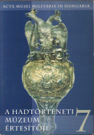 A Hadtörténeti Múzeum értesitője, 7/2004 C1066 - Old Books