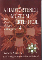 A Hadtörténeti Múzeum értesitője, 4/2001 C1064 - Libri Vecchi E Da Collezione