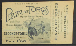 Carte D'Entrée SECONDE -TORIL > Ville De Marseille > Plaza De Toros Du Rond Point Prado - Direction Michel Laurent - TBE - Tickets D'entrée