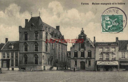 CPA FURNES - BELGIQUE - MAISON ESPAGNOLE ET THEATRE - Veurne