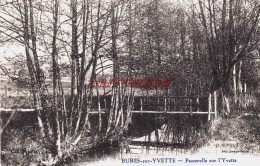 CPA BURES SUR YVETTE - PASSERELLE SUR L'YVETTE - Bures Sur Yvette