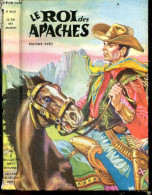 Le Roi Des Apaches - Collection Chefs D'oeuvres N°7 - MAYNE REID - BARTON H. - ZUCCA (illust.) - 1962 - Otros & Sin Clasificación