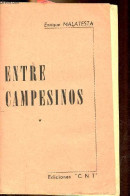 Entre Campesinos. - Malatesta Enrique - 1958 - Culture