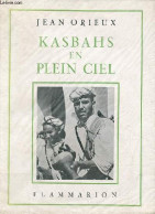 Kasbahs En Plein Ciel - Dans Le Haut-Atlas Marocain - Dédicace De L'auteur - Exemplaire N°1217/3300 Sur Papier D'alfa Ce - Autographed