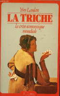 La Triche La Crise économique Mondiale - Dédicace De L'auteur. - Laulan Yves - 1981 - Gesigneerde Boeken