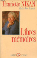 Libres Mémoires - Dédicace De Henriette Nizan - Collection " Vécu ". - Nizan Henriette & Jaubert Marie-José - 1989 - Autographed