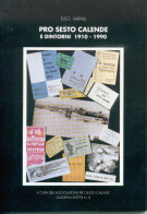 C 611 - Pro Sesto Calende E Dintorni. 1910-1990 - Historia Biografía, Filosofía