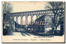 CPA Environs D'Aix En Provence Roquefavour La Gare Et L'Aqueduc  - Roquefavour