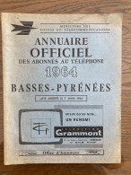 ANNUAIRE TELEPHONIQUE PTT BASSES PYRENEES 66 - 1964 Liste Particuliers Et Professionnels - Très Bon état D'usage - Pays De Loire
