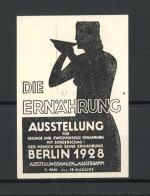 Reklamemarke Berlin, Ausstellung Die Ernährung 1928, Frau Trinkt Aus Suppenteller  - Cinderellas