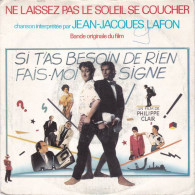 SI T'AS BESOIN DE RIEN FAIS MOI SIGNE INTERPRETEE PARJEAN JACQUES LAFON  ° NE LAISSEZ PAS LE SOLEIL SE COUCHER - Música De Peliculas