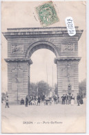 DIJON- PORTE GUILLAUME - Dijon