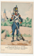 Uniformes 1er Empire - Le 2ème Conscrits-Chasseurs De La Garde - Sergent - Grande Tenue - 1809/10 - Uniformes