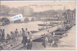 ANGERS- MANOEUVRES DE PONTAGES PAR LE GENIE- CONSTRUCTION D UN PONT DE BATEAUX SUR LA MAINE - Angers