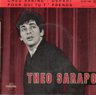 Disque De Théo Sarapo - Pour Qui Tu T'prends - Columbia ESRF 1366 - France 1962 - Disco & Pop