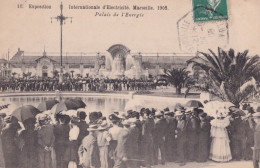 C7-13) MARSEILLE - EXPOSITION INTERNATIONALE D ' ELECTRICITE - 1908 - PALAIS DE L ' ENERGIE  - Internationale Tentoonstelling Voor Elektriciteit En Andere