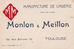 31) TOULOUSE - MONLON & MAILLON- MANUFACTURE DE LINGERIE - 70 , RUE BAYARD - Cartes De Visite
