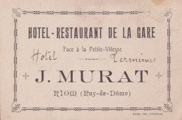 63) RIOM (PUY DE DOME) J. MURAT - HOTEL - RESTAURANT DE LA GARE - FACE A LA PETITE VITESSE - Cartes De Visite