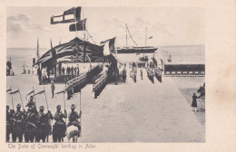 Y25- ADEN - THE DUKE OF CONNAUGHT LANDING THE IN ADEN  - ( ANIMEE - MILITAIRES - 2 SCANS ) - Yemen