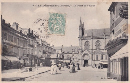 X5-14) LA DELIVRANDE (CALVADOS) LA PLACE DE EGLISE - ANIMEE - 1907  - La Delivrande