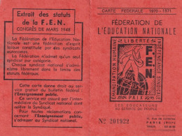 X8- CARTE FEDERALE 1970 - 1971 - FEDERATION DE L ' EDUCATION NATIONALE - RODEZ - LES EDUCATEURS AU SERVICE DU PEUPLE -  - Documenti Storici