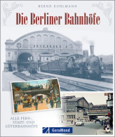 Die Berliner Bahnhöfe - Trasporti