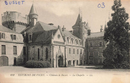 FRANCE - Environs De Vichy - Château De Busset  - La Chapelle - Carte Postale Ancienne - Vichy