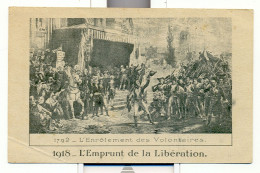 Carte Postale Edité Pour L'emprun De La Libération En 1918 Representant Une Scene De La Revolution De 1792 - Storia