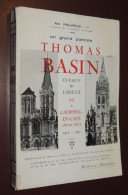 LISIEUX Un Grand Patriote, Thomas Basin : Sa Vie Et Ses écrits... 1412-1491 - Unclassified