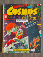 Bd Atome KID COSMOS N° 40 ARTIMA 1960 Science Fiction   Pour Reliure RAY COMET - Arédit & Artima