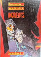 Incidents (Mattotti) - EO (1984) - Edizioni Originali (francese)