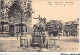 AIOP9-CELEBRITE-0896 - Reims - Porche Droit De La Cathédrale Et Statue De Jeanne D'Arc - Historische Persönlichkeiten
