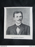 Complotto Di Courbevoie - Il Capitano Volpert  Stampa Del 1905 - Altri & Non Classificati