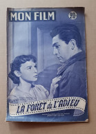 Mon Film - N° 321 Du 15-10-1952 - La Forêt De L'adieu - Cinéma