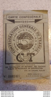 CARTE CONFEDERALE C.G.T. 1946 TRAVAILLEURS DU BATIMENT ET TRAVAUX PUBLICS CGT SECTION LOCALE - Documentos Históricos