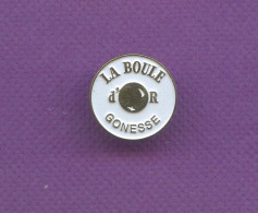 Rare Pins Petanque La Boule D'or Gonesse Val D'oise N875 - Boule/Pétanque