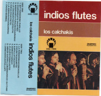 Indios Flutes - LOS CALCHAKIS - K7 Cassette Audio - Audiokassetten