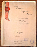 PARTITION - Trois Chansons Populaires Juives - Partitions Musicales Anciennes