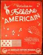 PARTITION - Mélodies Du FOLKLORE AMERICAIN Pour PIANO - Partitions Musicales Anciennes