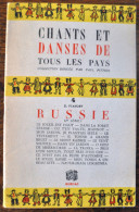 PARTITION - Chants Et Danse De Tous Les Pays - RUSSIE - Spartiti