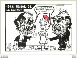 CPM  1986  UNION DE LA GAUCHE LARDIE  CARICATURE POLITIQUE SATIRIQUE TIRAGE LIMITE - Lardie