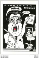 CPM  LES CARNETS SECRETS DE MARCHAIS LARDIE CARICATURE POLITIQUE SATIRIQUE TIRAGE LIMITE - Lardie