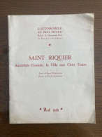 SAINT RIQUIER AUTREFOIS CENTULE LA VILLE AUX CENT TOURS 1956 RENÉ NORMAND SAMSON - Picardie - Nord-Pas-de-Calais