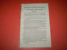 Lois 1841: Crédits Reconstruction Prison Loos; Construction Avec Tarif Passage Pont à Pommiers, Aisne & Quincy Cher - Decreti & Leggi